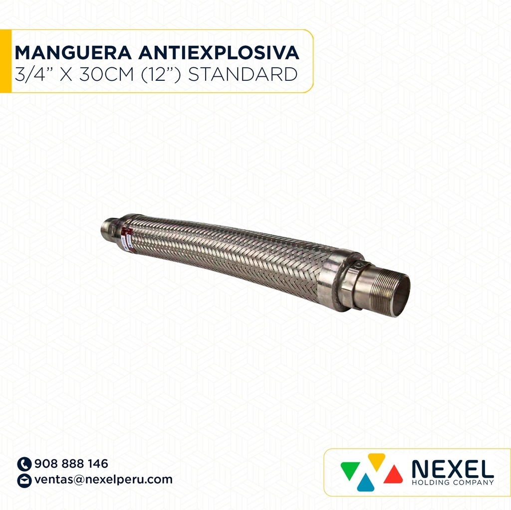 MANGUERA ANTIEXPLOSIVA 3/4" X 30CM (12") STANDARD