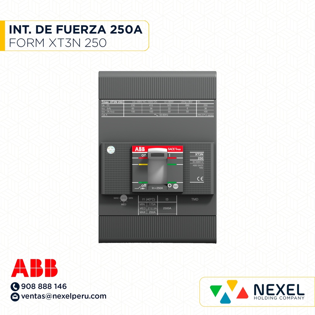 OUT- INT. DE FUERZA 250A XT3N 250