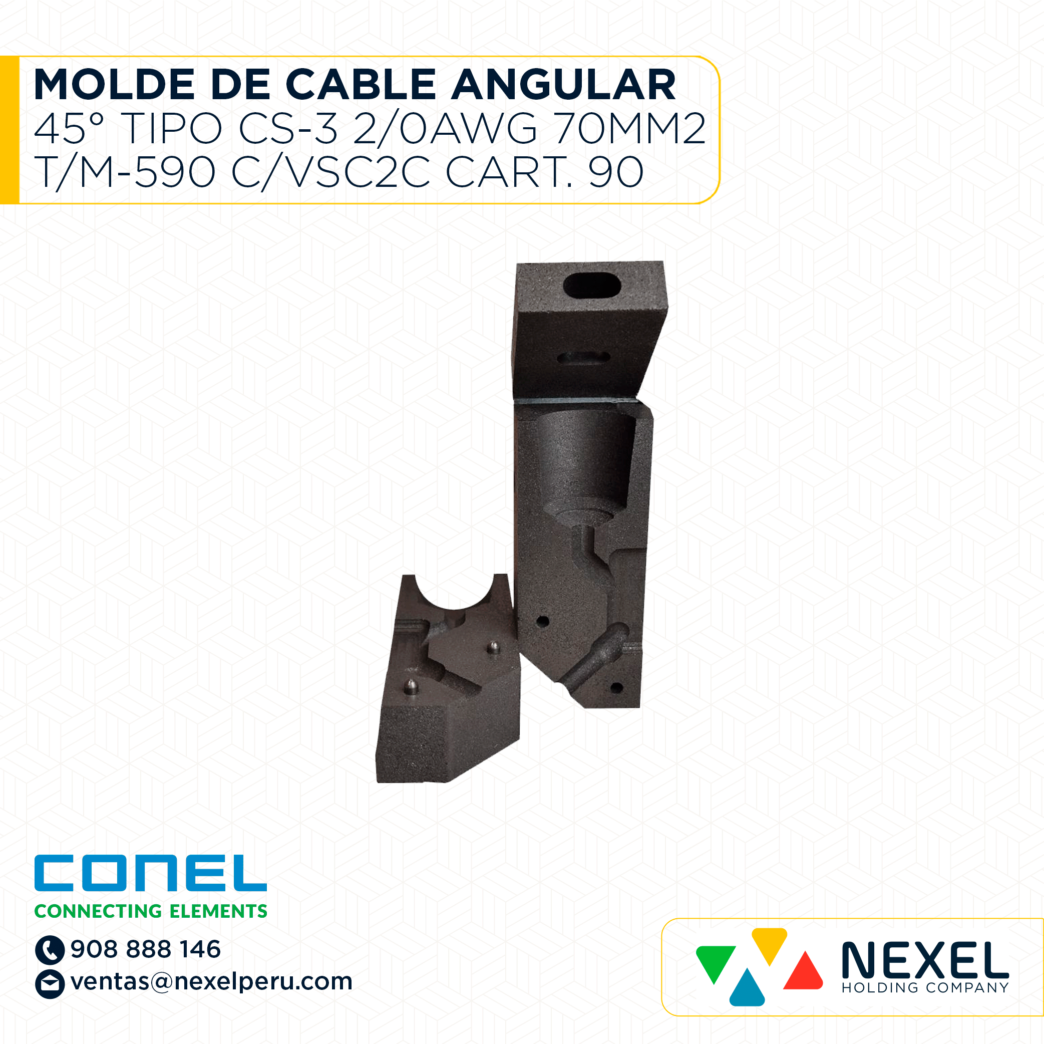 MOLDE DE CABLE ANGULAR 45° TIPO CS-3 CABLE-SUPERFICIE 2/0AWG 70MM2 T/M-590 C/VSC2C CART. 90 CONEL