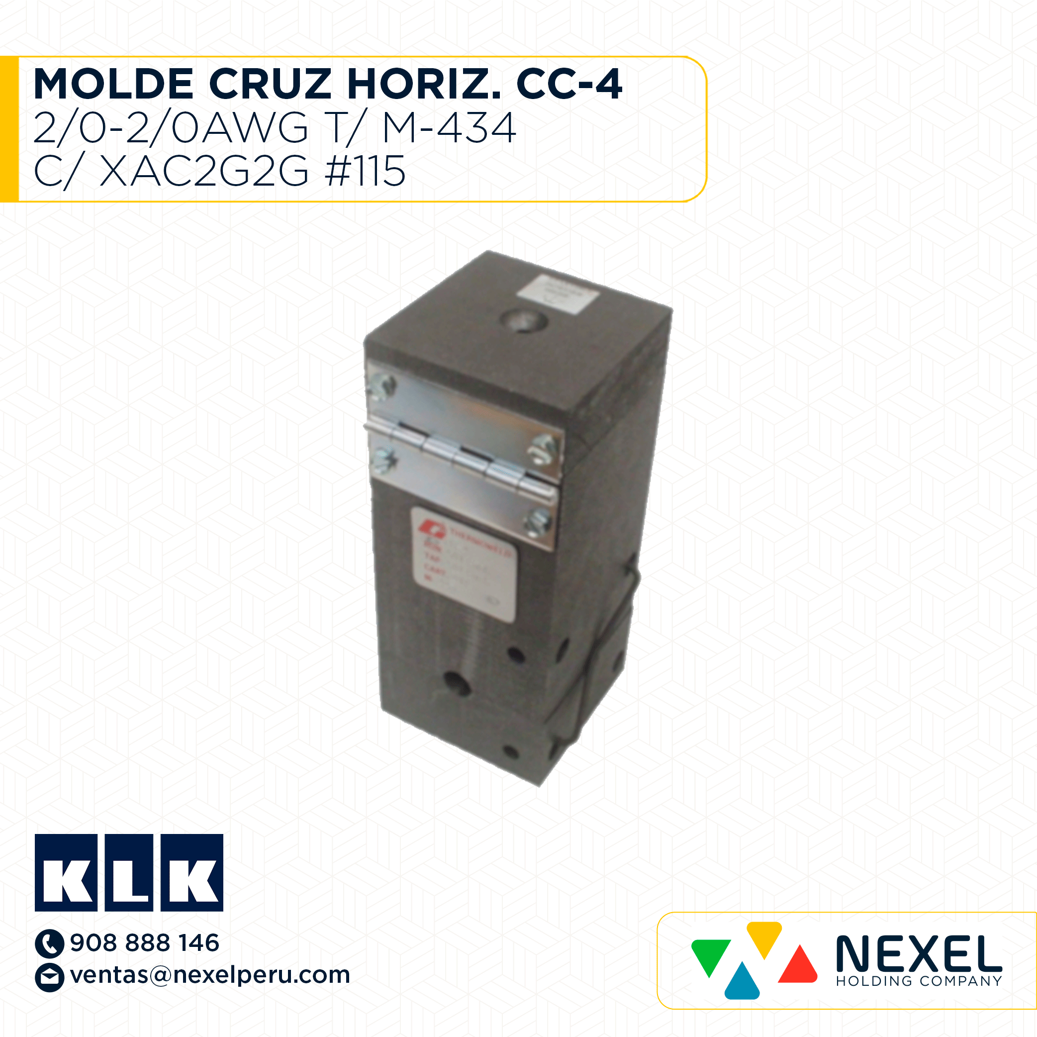 OUT- MOLDE CRUZ HORIZ. (CC-4) (2/0-2/0AWG) T/ M-434 C/ XAC2G2G #115 KLK