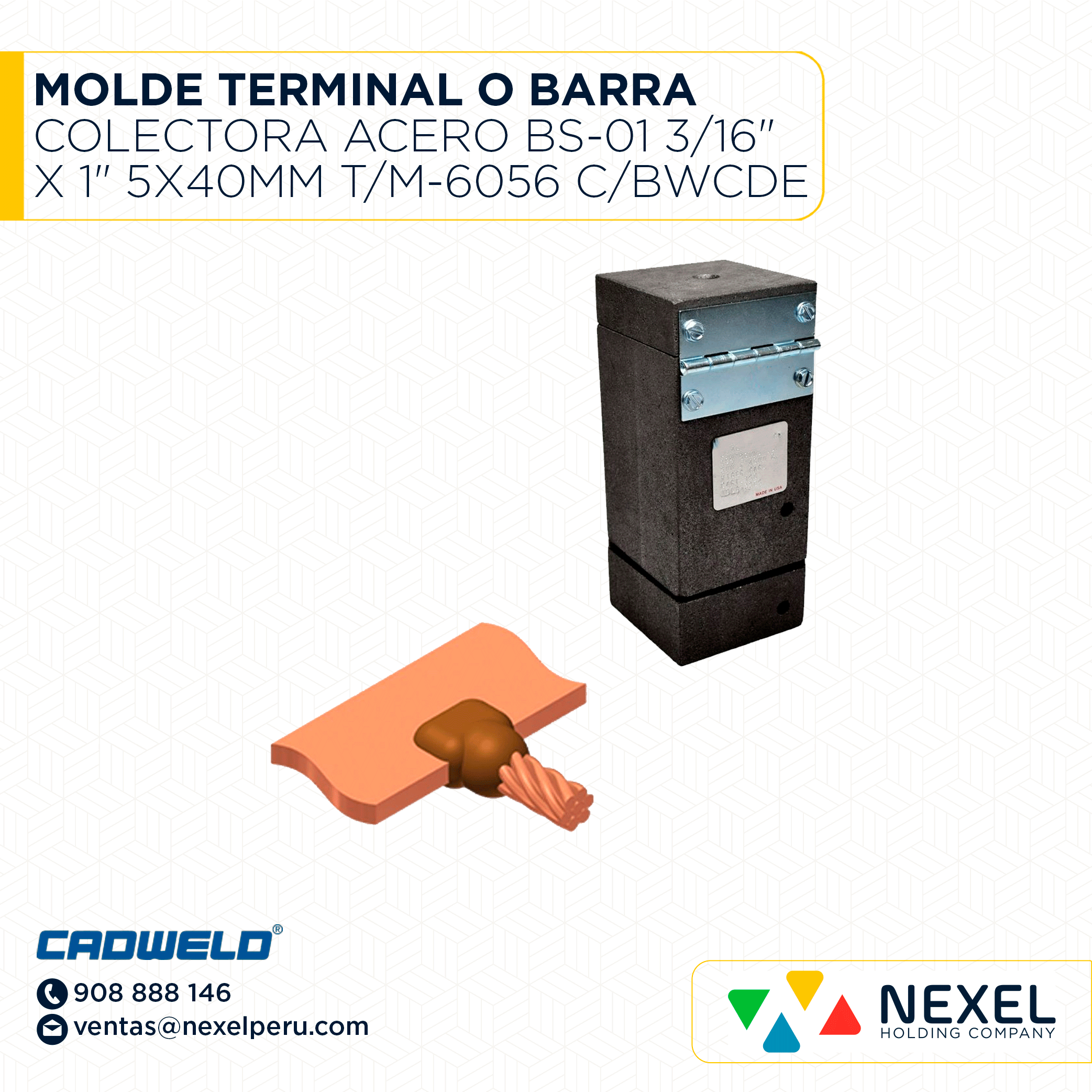 OUT-MOLDE TERMINAL O BARRA COLECTORA A ACERO (BS-01) (3/16" X 1" 5X40MM) T/M-6056 C/BWCDE # 150 CADWELD