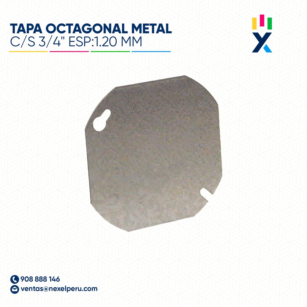 TAPA OCTAGONAL METAL C/S 3/4" ESP:1.20 MM NACIONAL