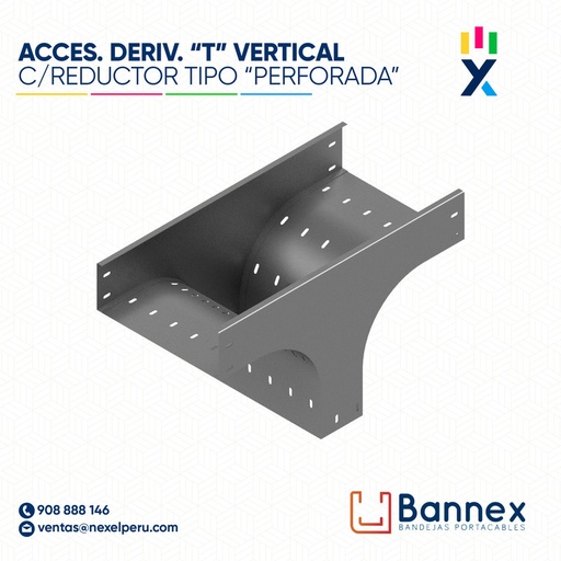 [C147272] ACCES. DERIV. "T" VERTICAL C/ REDUCTOR  TIPO "PERFORADA" 600x100MM 2MM C/TAPA INC. UNION BANNEX