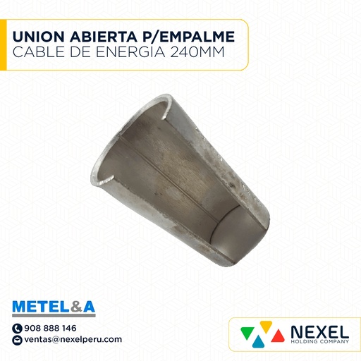 [F121867] UNION ABIERTA P/EMPALME CABLE DE ENERGIA 240MM METELSA